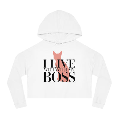 I Live With My Boss Cat Cropped Hoodie | Cat Mom Sweatshirt
